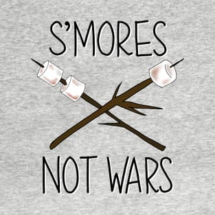 S’mores Not Wars T-Shirt